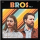 Bros - Vol. 1